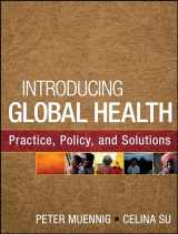 9780470533284-0470533285-Introducing Global Health: Practice, Policy, and Solutions