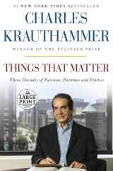 9780804194518-0804194513-Things That Matter: Three Decades of Passions, Pastimes and Politics (Random House Large Print)