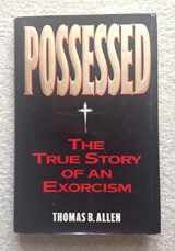 9780385420341-038542034X-POSSESSED: The True Story of An Exorcism