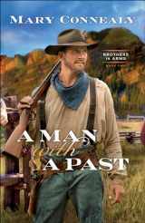 9780764237737-076423773X-A Man with a Past: (An Inspirational Historical Cowboy Romance set in Western Wyoming) (Brothers in Arms)