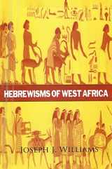 9781639233908-1639233903-Hebrewisms of West Africa Hardcover