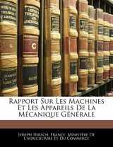 9781145239999-1145239994-Rapport Sur Les Machines Et Les Appareils De La Mécanique Générale (French Edition)