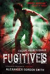 9781250003393-1250003393-Fugitives: Escape from Furnace 4
