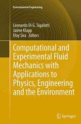 9783319343662-3319343661-Computational and Experimental Fluid Mechanics with Applications to Physics, Engineering and the Environment (Environmental Science and Engineering)