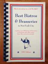 9780965098403-0965098400-Best bistros & brasseries in New York City: A guide to over 250 bistros and brasseries in Manhattan plus other unique bistro-like restaurantsand pubs