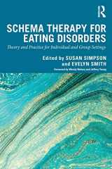 9780367272401-0367272407-Schema Therapy for Eating Disorders: Theory and Practice for Individual and Group Settings