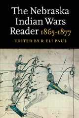 9780803287495-0803287496-The Nebraska Indian Wars Reader: 1865-1877