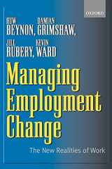 9780199248704-0199248702-Managing Employment Change: The New Realities of Work