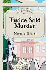 9781502470683-1502470683-Twice Sold Murder (Second Treasures Mysteries)