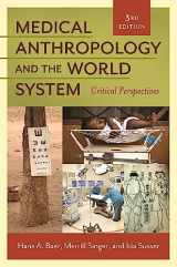 9781440829154-1440829152-Medical Anthropology and the World System: Critical Perspectives