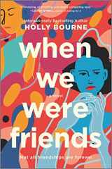 9780778311294-0778311295-When We Were Friends: A Novel
