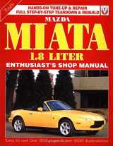 9781901295382-1901295389-Mazda Miata 1800: Enthusiast Shop Manual