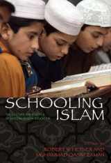 9780691129327-0691129320-Schooling Islam: The Culture and Politics of Modern Muslim Education (Princeton Studies in Muslim Politics, 19)