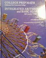 9780558702366-0558702368-Integrated Arithmetic and Basic Algebra, College Prep Math (Custom Edition, Oklahoma City Community College, ISBN - 9780558702366/0558702368)