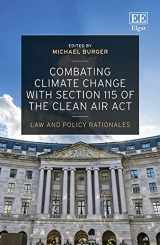 9781786434609-1786434601-Combating Climate Change with Section 115 of the Clean Air Act: Law and Policy Rationales
