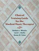 9781891278273-1891278274-Clinical Training Guide for the Student Music Therapist