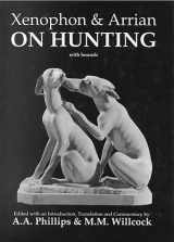 9780856687051-0856687057-Xenophon and Arrian on Hunting (Aris & Phillips Classical Texts) (Ancient Greek Edition)