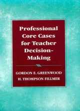 9780134328409-013432840X-Professional Core Cases for Teacher Decision-Making