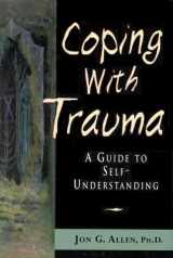 9780880489966-0880489960-Coping With Trauma: A Guide to Self-Understanding