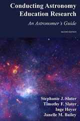 9781515025320-1515025322-Conducting Astronomy Education Research: An Astronomer's Guide