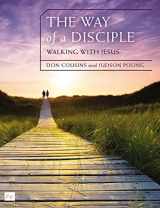 9780310081166-0310081165-The Way of a Disciple Bible Study Guide: Walking with Jesus: How to Walk with God, Live His Word, Contribute to His Work, and Make a Difference in the World (Walking with God Series)