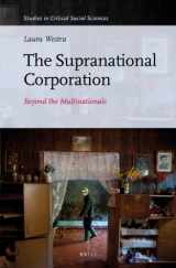 9789004249103-9004249109-The Supranational Corporation: Beyond the Multinationals (Studies in Critical Social Sciences, 53)