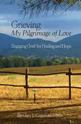 9780882708607-0882708600-Grieving: My Pilgrimage Of Love