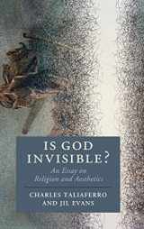 9781108470742-1108470742-Is God Invisible?: An Essay on Religion and Aesthetics (Cambridge Studies in Religion, Philosophy, and Society)