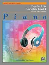 9781470633844-1470633841-Alfred's Basic Piano Library Popular Hits Complete, Bk 1: For the Later Beginner (Alfred's Basic Piano Library, Bk 1)