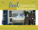 9780876593783-0876593783-Real Classroom Makeovers: Practical Ideas for Early Childhood Classrooms