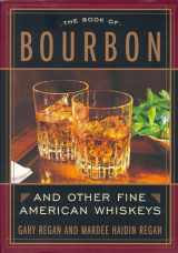 9780395935224-0395935229-The Book of Bourbon and Other Fine American Whiskeys