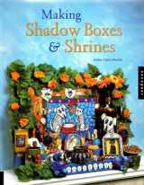 9781564968951-1564968952-Making Shadow Boxes and Shrines