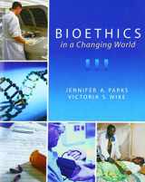 9780136151647-0136151647-Bioethics in a Changing World