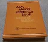 9780871701565-0871701561-Asm Metals Reference Book: A Handbook of Data About Metals and Metalworking
