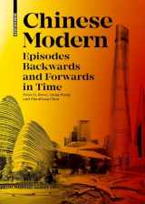 9783035626308-3035626308-Chinese Modern: Episodes Backward and Forward in Time