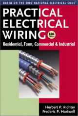 9780960329496-0960329498-Practical Electrical Wiring: Residential, Farm, Commercial & Industrial: Based on the 2002 National Electrical Code