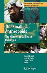 9781461424468-1461424461-The Smallest Anthropoids: The Marmoset/Callimico Radiation (Developments in Primatology: Progress and Prospects)