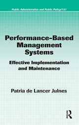 9781420054279-1420054279-Performance-Based Management Systems: Effective Implementation and Maintenance (Public Administration and Public Policy)