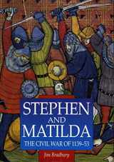9780750918725-0750918721-Stephen and Matilda: The Civil War of 1139-53