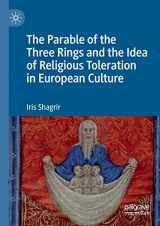 9783030296971-3030296970-The Parable of the Three Rings and the Idea of Religious Toleration in European Culture