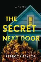 9781728206684-1728206685-The Secret Next Door: A Novel