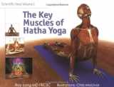 9780977961405-0977961400-Scientific Keys Volume 1: The Key Muscles of Hatha Yoga by Ray Long (2006-04-20)