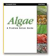 9781883693022-1883693020-Algae: A Problem Solver Guide (Oceanographic Series)