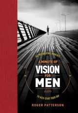 9781496417770-1496417771-A Minute of Vision for Men: 365 Motivational Moments to Kick-Start Your Day