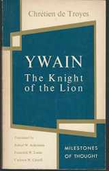 9780804460842-0804460841-Ywain, the Knight of the Lion (Milestones of Thought) (English and Old French Edition)