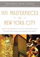 9781593500986-159350098X-101 Masterpieces of New York City: Must-See Works of Art & Architecture in the New York Metropolitan Area