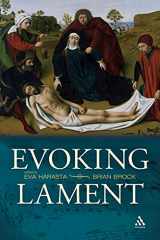 9780567033901-0567033902-Evoking Lament: A Theological Discussion