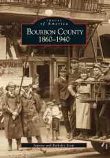 9780738506852-0738506850-Bourbon County 1860-1940 (Images of America)