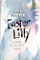 9780688106287-0688106285-Easter Lilly: A Novel of the South Today