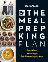 9780241453124-0241453127-The Meal Prep King Plan: Save time. Lose weight. Eat the meals you love
